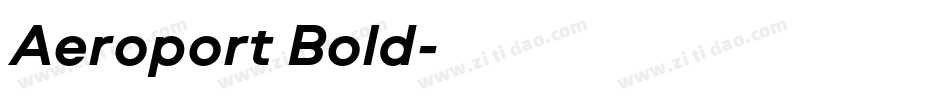 Aeroport Bold字体转换